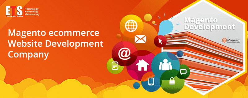 Magento E-Commerce Website Development Company